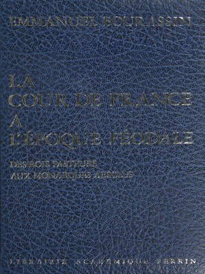 cover image of La cour de France à l'époque féodale